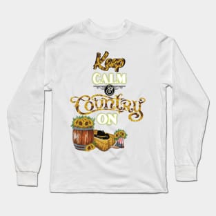 Keep calm and country on Long Sleeve T-Shirt